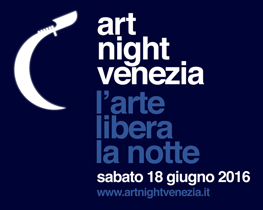 Art Night Venezia. L'arte libera la notte